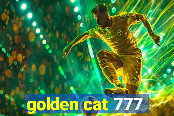 golden cat 777